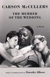 The Member of the Wedding: The Play by Carson McCullers Paperback Book