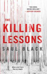 The Killing Lessons by Saul Black Paperback Book