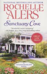 Sanctuary Cove (A Cavanaugh Island Novel) by Rochelle Alers Paperback Book