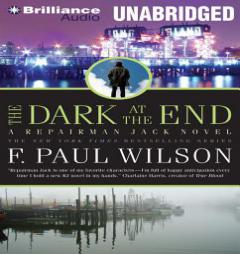 The Dark at the End (Repairman Jack Series) by F. Paul Wilson Paperback Book