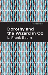 Dorothy and the Wizard in Oz (Mint Editions) by L. Frank Baum Paperback Book