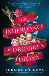 The Inheritance of Orquídea Divina: A Novel by Zoraida Crdova Paperback Book