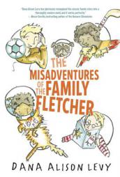 The Misadventures of the Family Fletcher by Dana Alison Levy Paperback Book
