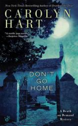 Don't Go Home: Death on Demand Mysteries (A Death on Demand Mysteries) by Carolyn Hart Paperback Book
