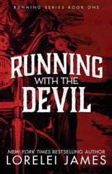 Running With the Devil (The Running Series) (Volume 1) by Lorelei James Paperback Book