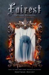 Fairest: The Lunar Chronicles: Levana's Story by Marissa Meyer Paperback Book