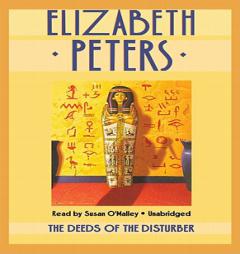 The Deeds of the Disturber (An Amelia Peabody Mystery) (Amelia Peabody Mysteries) by Elizabeth Peters Paperback Book