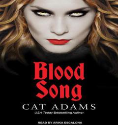 Blood Song (Blood Singer) by Cat Adams Paperback Book
