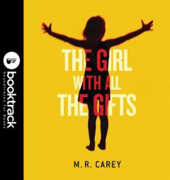 The Girl with All the Gifts by M. R. Carey Paperback Book