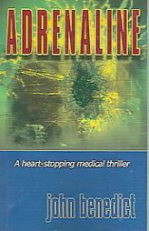 Adrenaline by John Benedict Paperback Book