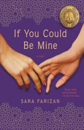 If You Could Be Mine by Sara Farizan Paperback Book