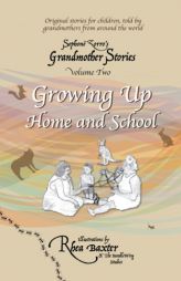 Growing Up: Home and School by Sephone Zorro Paperback Book