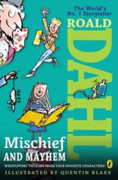 Roald Dahl's Mischief and Mayhem by Roald Dahl Paperback Book
