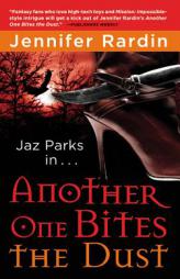 Another One Bites the Dust (Jaz Parks) by Jennifer Rardin Paperback Book