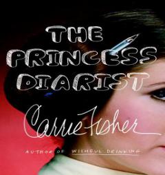 The Princess Diarist by Carrie Fisher Paperback Book