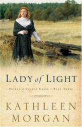 Lady of Light (Brides of Culdee Creek, Book 3) by Kathleen Morgan Paperback Book