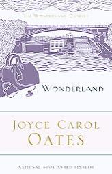 Wonderland by Joyce Carol Oates Paperback Book