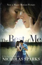 The Best of Me (Movie Tie-In) by Nicholas Sparks Paperback Book