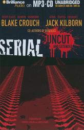 Serial Uncut by Blake Crouch Paperback Book