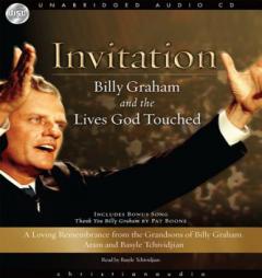 Invitation: Billy Graham and the Lives He Touched by Aram Tchividjian Paperback Book