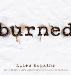 Burned by Ellen Hopkins Paperback Book