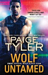 Wolf Untamed (SWAT, 11) by Paige Tyler Paperback Book
