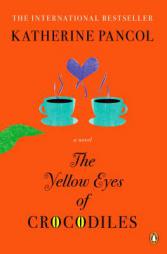 The Yellow Eyes of Crocodiles by Katherine Pancol Paperback Book