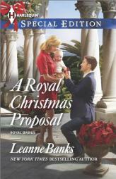 A Royal Christmas Proposal by Leanne Banks Paperback Book