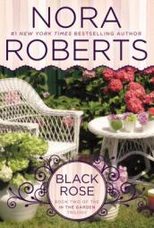 Black Rose: In the Garden Trilogy by Nora Roberts Paperback Book