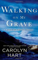Walking on My Grave (A Death on Demand Mysteries) by Carolyn Hart Paperback Book