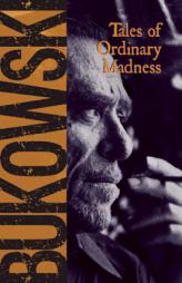 Tales of Ordinary Madness by Charles Bukowski Paperback Book