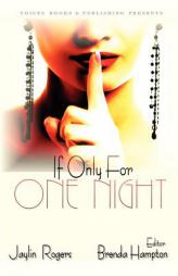If Only For One Night by Brenda Hampton Paperback Book