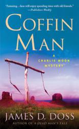 Coffin Man (Charlie Moon Mysteries) by James D. Doss Paperback Book