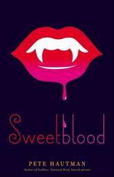 Sweetblood by Pete Hautman Paperback Book