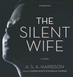 The Silent Wife: A Novel by A. S. a. Harrison Paperback Book