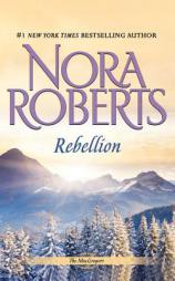 Rebellion (The MacGregors) by Nora Roberts Paperback Book