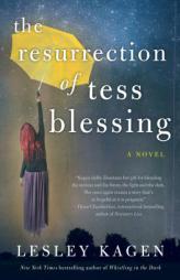 The Resurrection of Tess Blessing by Lesley Kagen Paperback Book