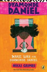 Make Way for Dyamonde Daniel by Nikki Grimes Paperback Book