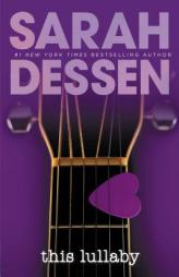 This Lullaby by Sarah Dessen Paperback Book