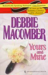 Yours And Mine by Debbie Macomber Paperback Book