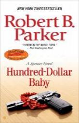 Hundred-Dollar Baby by Robert B. Parker Paperback Book