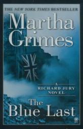 The Blue Last (Richard Jury Mysteries) by Martha Grimes Paperback Book