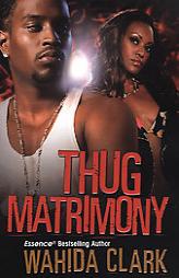 Thug Matrimony by Wahida Clark Paperback Book