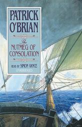 The Nutmeg of Consolation (Aubrey Maturin Series) by Patrick O'Brian Paperback Book