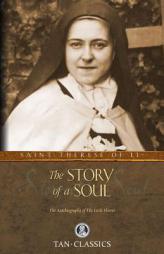 The Story of a Soul (Tan Classics) by St Theresa of Lisieux Paperback Book
