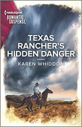 Texas Rancher's Hidden Danger (Harlequin Romantic Suspense, 2165) by Karen Whiddon Paperback Book