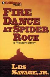 Fire Dance at Spider Rock (Five Star Westerns) by Les Savage Paperback Book