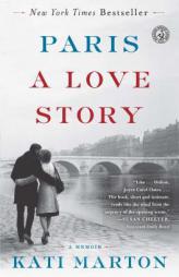 Paris: A Love Story by Kati Marton Paperback Book