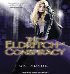 The Eldritch Conspiracy (Blood Singer) by Cat Adams Paperback Book
