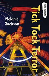Tick Tock Terror (Orca Currents) by Melanie Jackson Paperback Book